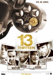 13 Thirteen (2010) รหัสกระสุนเจาะกะโหลก