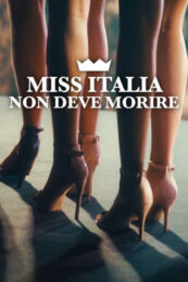 Miss Italy Must Not Die (2025) นางงามอิตาลีต้องไม่ตาย