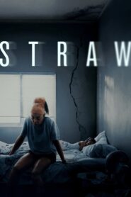 Straw (2025) ฟางเส้นสุดท้าย