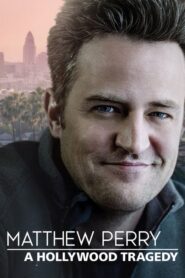 Matthew Perry A Hollywood Traged (2025)
