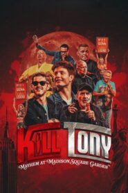 Kill Tony Mayhem at Madison Square Garden (2025) จลาจลที่เมดิสัน สแควร์ การ์เดน