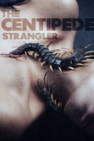 The Centipede Strangler (2025)