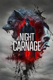 Night Carnage (2025) ไนท์ คาร์เนจ