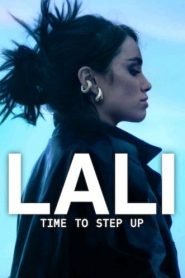 Lali Time to Step Up (2025) ลาลี ถึงเวลาแสดงพลัง