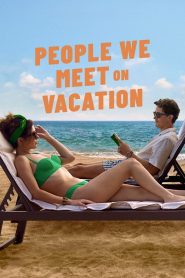 People We Meet on Vacation (2026) เราพบกัน ณ วันพักใจ