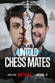Untold Chess Mates (2026) คู่แข่งหมากรุก
