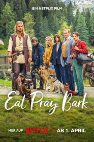 Eat Pray Bark (2026) เมื่อน้องหมาพาไปฮีลใจ