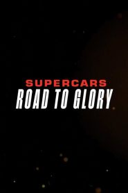 Supercars Road to Glory (2026)