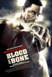 Blood And Bone (2009) โคตรคนกำปั้นสั่งตาย