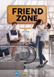 Friend Zone (2019) ระวัง..สิ้นสุดทางเพื่อน