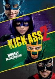 Kick-Ass 2 (2013) เกรียนโคตรมหาประลัย 2