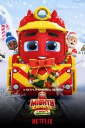 Mighty Express: A Mighty Christmas (2020) ไมตี้ เอ็กซ์เพรส ไมตี้ คริสต์มาส