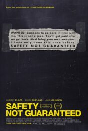 Safety Not Guaranteed (2012) ไม่รับรองความปลอดภัย