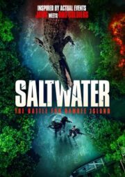 Saltwater: The Battle for Ramree Island (2021) กระชากนรกเกาะรามรี