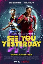 See You Yesterday (2019) ย้อนเวลายื้อชีวิต