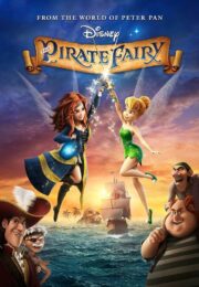 Tinker Bell and the Pirate Fairy (2014) ทิงเกอร์เบลล์กับนางฟ้าโจรสลัด