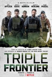 Triple Frontier (2019) ปล้น ล่า ท้านรก