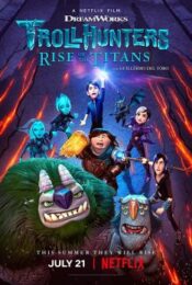 Trollhunters Rise: of the Titans (2021) โทรลล์ฮันเตอร์ส ไรส์ ออฟ เดอะ ไททันส์